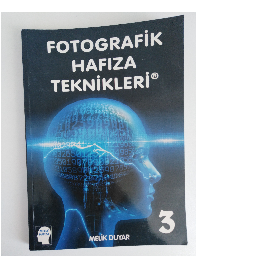 Fotografik Hafıza Teknikleri 3 - Melik  Duyar Buca, İzmir ve Türkiyenin her yerinden İkinci el ücretsiz kitap
