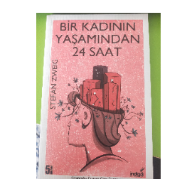 Bir Kadının Yaşamından 24 Saat - Stefan Zweig Nilüfer, Bursa ve Türkiyenin her yerinden İkinci el ücretsiz kitap