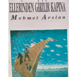 Ellerinden Girilir Kapına - Mehmet Arslan Buca, İzmir ve Türkiyenin her yerinden İkinci el ücretsiz kitap