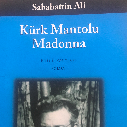 Kürk Mantolu Madonna - Sabahattin Ali Tepebaşı, Eskişehir ve Türkiyenin her yerinden İkinci el ücretsiz kitap