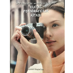 Dijital Fotoğrafçılık Kitabı - Ahmet Hoşbakan Bolu, Bolu ve Türkiyenin her yerinden İkinci el ücretsiz kitap