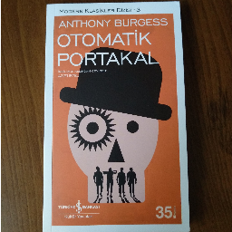 Otomatik Portakal - Anthony Burgess Buca, İzmir ve Türkiyenin her yerinden İkinci el ücretsiz kitap