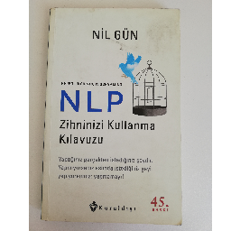 Nlp Zihninizi Kullanma Klavuzu - Nil Gün Buca, İzmir ve Türkiyenin her yerinden İkinci el ücretsiz kitap