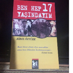 Ben Hep 17 Yaşındayım - Birol Öztürk Osmangazi, Bursa ve Türkiyenin her yerinden İkinci el ücretsiz kitap