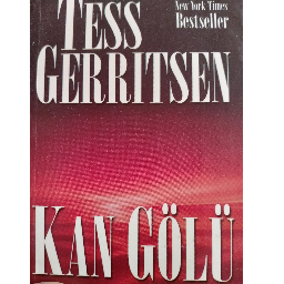 Kan Gölü - Tess Gerritsen Buca, İzmir ve Türkiyenin her yerinden İkinci el ücretsiz kitap