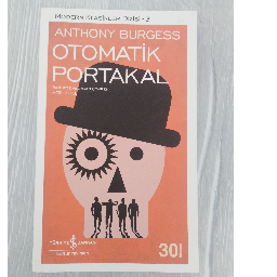 Otomatik Portakal - Anthony Burgess Seyhan, Adana ve Türkiyenin her yerinden İkinci el ücretsiz kitap