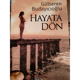 Hayata Dön - Gülseren Budayıcıoğlu Edremit, Van ve Türkiyenin her yerinden İkinci el ücretsiz kitap