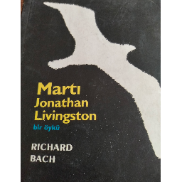Martı Jonathan Livingston - Richard Bach Buca, İzmir ve Türkiyenin her yerinden İkinci el ücretsiz kitap