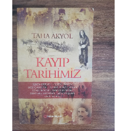 Kayıp Tarihimiz - Taha Akyol Buca, İzmir ve Türkiyenin her yerinden İkinci el ücretsiz kitap